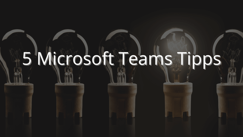 lightbulbs show tipps for microsoft teams