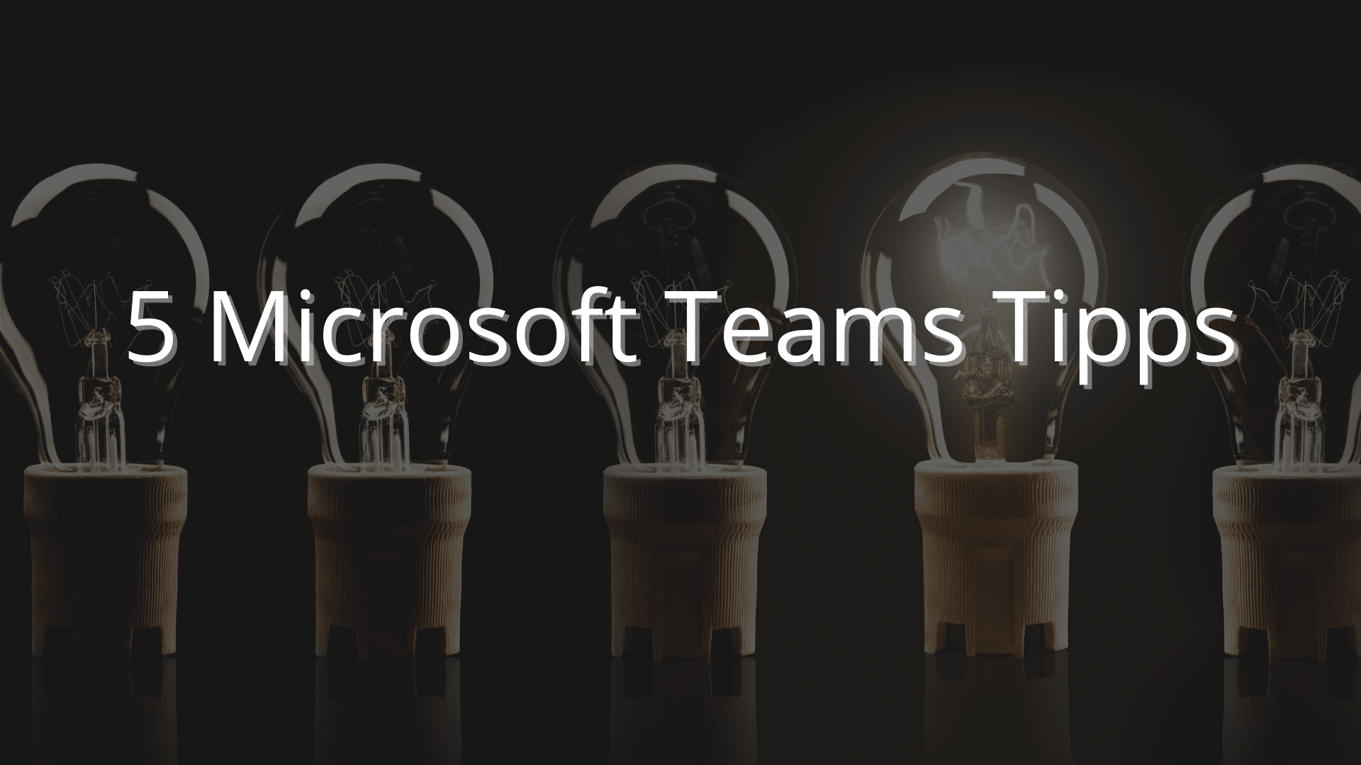 lightbulbs show tipps for microsoft teams