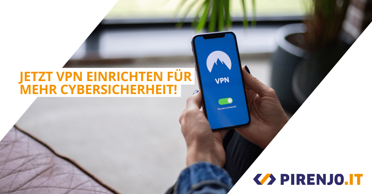 Schutz vor Cyberangriffe wird durch auswaählen eines VPN verbessert.