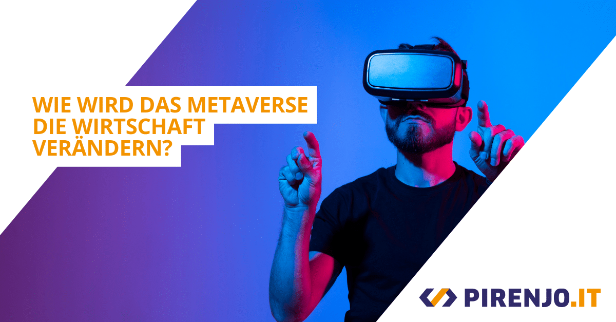 Mann mit VR-Brille verändert die Wirtschaft durch das Metaverse.